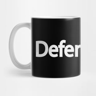 Defend defending one word typography design Mug